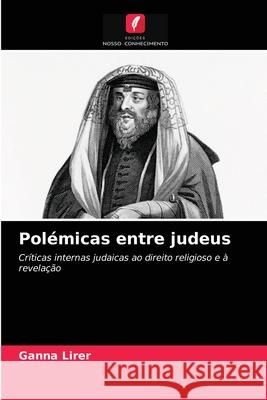 Polémicas entre judeus Ganna Lirer 9786204028194 Edicoes Nosso Conhecimento