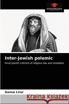 Inter-Jewish polemic Ganna Lirer 9786204028231 Our Knowledge Publishing