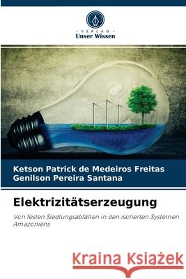 Elektrizitätserzeugung Ketson Patrick de Medeiros Freitas, Genilson Pereira Santana 9786204030173