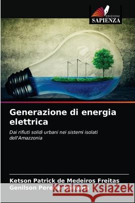 Generazione di energia elettrica Ketson Patrick d Genilson Pereir 9786204030227 Edizioni Sapienza