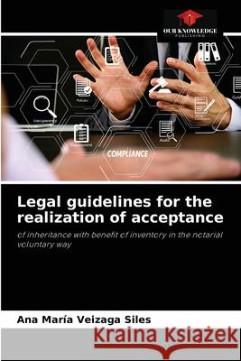 Legal guidelines for the realization of acceptance Ana Mar Veizag 9786204032061 Our Knowledge Publishing