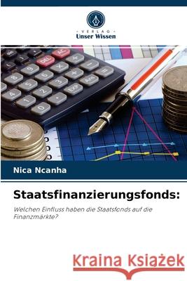 Staatsfinanzierungsfonds Nica Ncanha 9786204035536 Verlag Unser Wissen