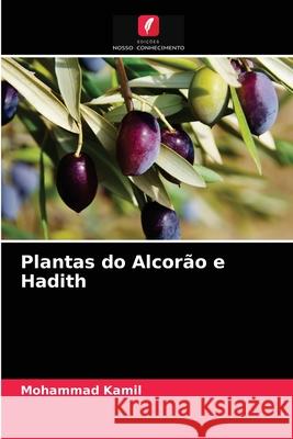 Plantas do Alcorão e Hadith Mohammad Kamil 9786204035925 Edicoes Nosso Conhecimento