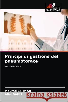 Principi di gestione del pneumotorace Mourad Lahmar Allel Sahli 9786204036625