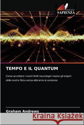 Tempo E Il Quantum Graham Andrews 9786204039862 Edizioni Sapienza