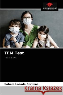 TFM Test Sabela Losad 9786204039954 Our Knowledge Publishing