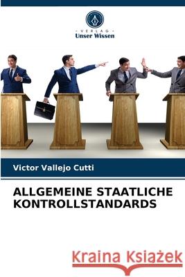 Allgemeine Staatliche Kontrollstandards Victor Vallejo Cutti 9786204044965 Verlag Unser Wissen