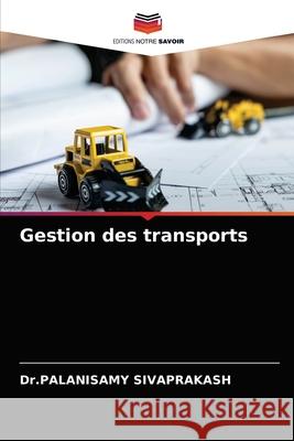 Gestion des transports Dr Palanisamy Sivaprakash 9786204045511