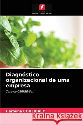 Diagnóstico organizacional de uma empresa Harouna Coulibaly 9786204046150