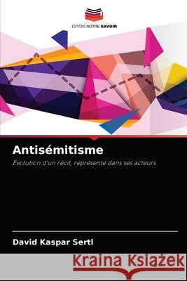 Antisémitisme Sertl, David Kaspar 9786204048840