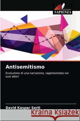 Antisemitismo David Kaspar Sertl 9786204048857