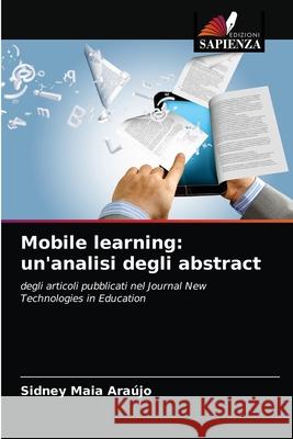 Mobile learning: un'analisi degli abstract Sidney Maia Araújo 9786204052403