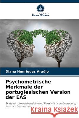 Psychometrische Merkmale der portugiesischen Version der EAS Diana Henriques Araújo 9786204053493