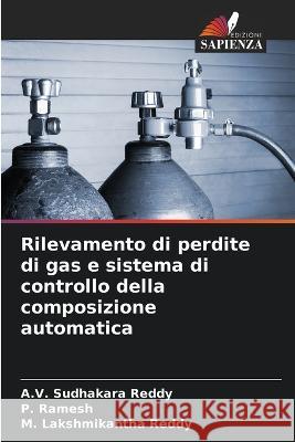 Rilevamento di perdite di gas e sistema di controllo della composizione automatica A. V. Sudhakar P. Ramesh M. Lakshmikanth 9786204056678 Edizioni Sapienza