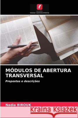 Módulos de Abertura Transversal Nadia Birouk 9786204058160 Edicoes Nosso Conhecimento