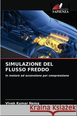 Simulazione del Flusso Freddo Vivek Kumar Nema 9786204059051