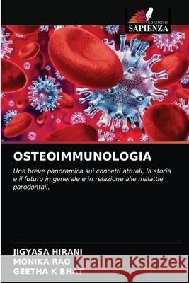 Osteoimmunologia Jigyasa Hirani Monika Rao Geetha K. Bhat 9786204064468