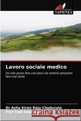 Lavoro sociale medico Dr Asha Kiran Raju Chaduvula, Prof Sri 9786204066219 Edizioni Sapienza