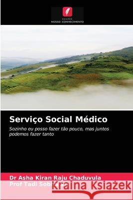 Serviço Social Médico Dr Asha Kiran Raju Chaduvula, Prof Sri 9786204066226 Edicoes Nosso Conhecimento