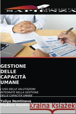 Gestione Delle Capacità Umane Yuliya Nemtinova, Vladimir Nemtinov 9786204067889 Edizioni Sapienza