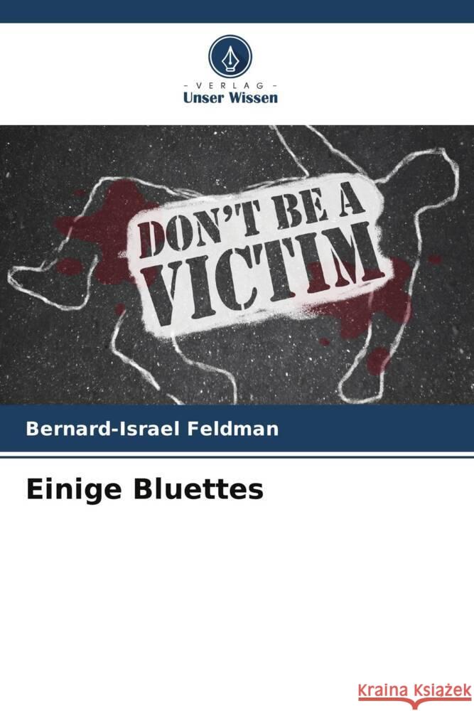 Einige Bluettes Feldman, Bernard-Israël 9786204074580