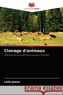 Clonage d'animaux Lalit Jeena 9786204074856