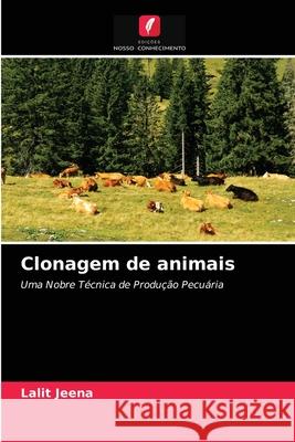 Clonagem de animais Lalit Jeena 9786204074870