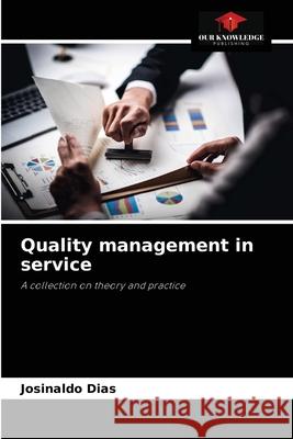 Quality management in service Josinaldo Dias 9786204076188 Our Knowledge Publishing