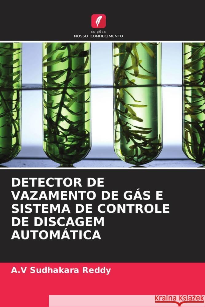 DETECTOR DE VAZAMENTO DE GÁS E SISTEMA DE CONTROLE DE DISCAGEM AUTOMÁTICA Sudhakara Reddy, A.V 9786204077284