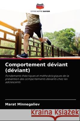 Comportement déviant (déviant) Marat Minnegaliev 9786204083469 Editions Notre Savoir