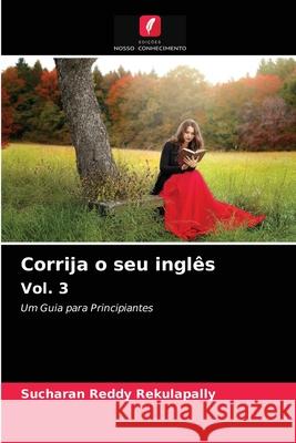 Corrija o seu inglês Vol. 3 Sucharan Reddy Rekulapally 9786204083490