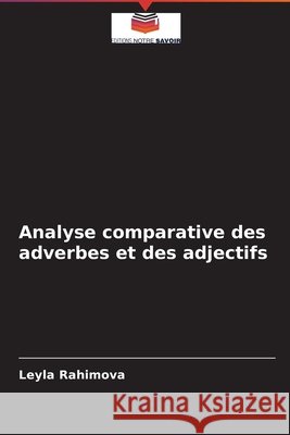 Analyse comparative des adverbes et des adjectifs Leyla Rahimova 9786204090559