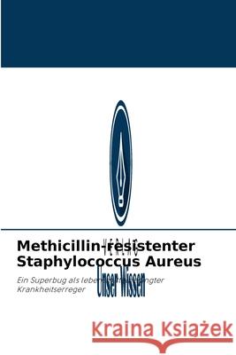 Methicillin-resistenter Staphylococcus Aureus Manal Kanaan 9786204091785