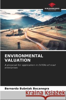 Environmental Valuation Bernardo Bubnia 9786204091969 Our Knowledge Publishing