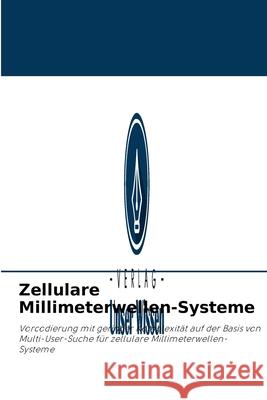 Zellulare Millimeterwellen-Systeme Sanjay Kumar Suman, Bhagyalakshmi L 9786204092263