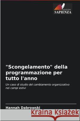 Scongelamento della programmazione per tutto l'anno Hannah Dabrowski 9786204092416 Edizioni Sapienza