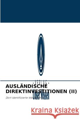 Ausländische Direktinvestitionen (II) Dalina Andrei, Liviu C Andrei 9786204094311