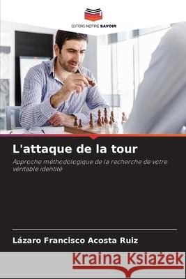 L'attaque de la tour L Acost 9786204098593 Editions Notre Savoir