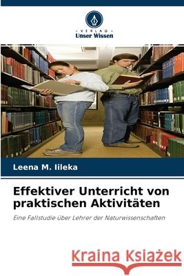 Effektiver Unterricht von praktischen Aktivitäten Leena M Iileka 9786204101576 Verlag Unser Wissen