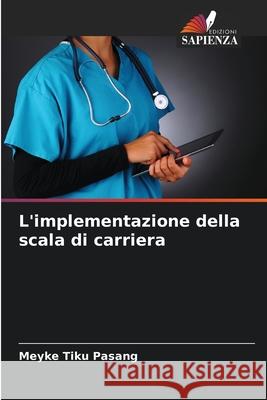 L'implementazione della scala di carriera Meyke Tiku Pasang 9786204101651