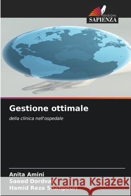 Gestione ottimale Anita Amini Saeed Dordvar Hamid Reza Shahpouri 9786204103457