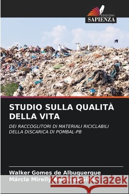 Studio Sulla Qualità Della Vita Gomes de Albuquerque, Walker 9786204103525