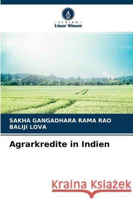 Agrarkredite in Indien Sakha Gangadhara Rama Rao, Baliji Lova 9786204105772 Verlag Unser Wissen