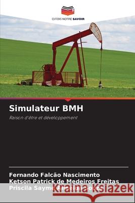 Simulateur BMH Falc Ketson Patrick d Priscila Sayme Almeid 9786204106151 Editions Notre Savoir