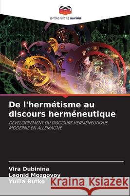 De l'hermétisme au discours herméneutique Dubinina, Vira 9786204106809