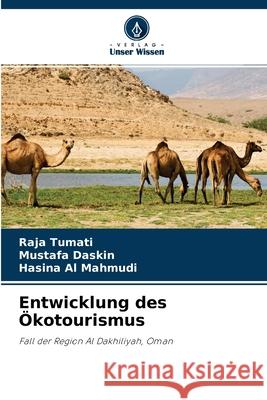 Entwicklung des Ökotourismus Raja Tumati, Mustafa Daskin, Hasina Al Mahmudi 9786204109237