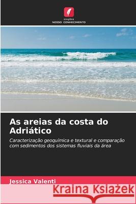 As areias da costa do Adriático Jessica Valenti 9786204114576