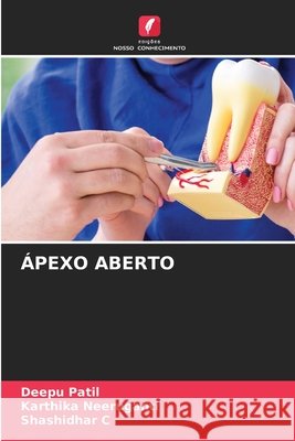 Ápexo Aberto Deepu Patil, Karthika Neeruganti, Shashidhar C 9786204117409 Edicoes Nosso Conhecimento