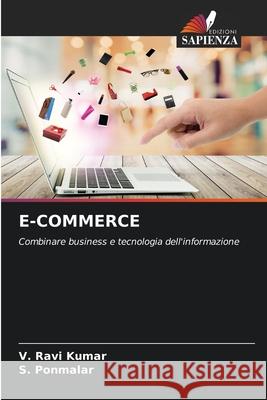 E-Commerce V Ravi Kumar, S Ponmalar 9786204117560 Edizioni Sapienza