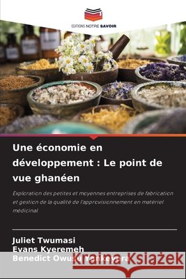 Une économie en développement: Le point de vue ghanéen Twumasi, Juliet 9786204118505